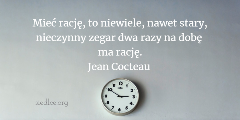 Mieć rację, to niewiele