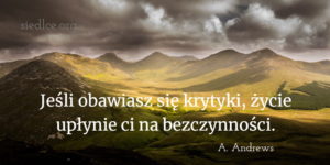 Jeśli obawiasz się krytyki